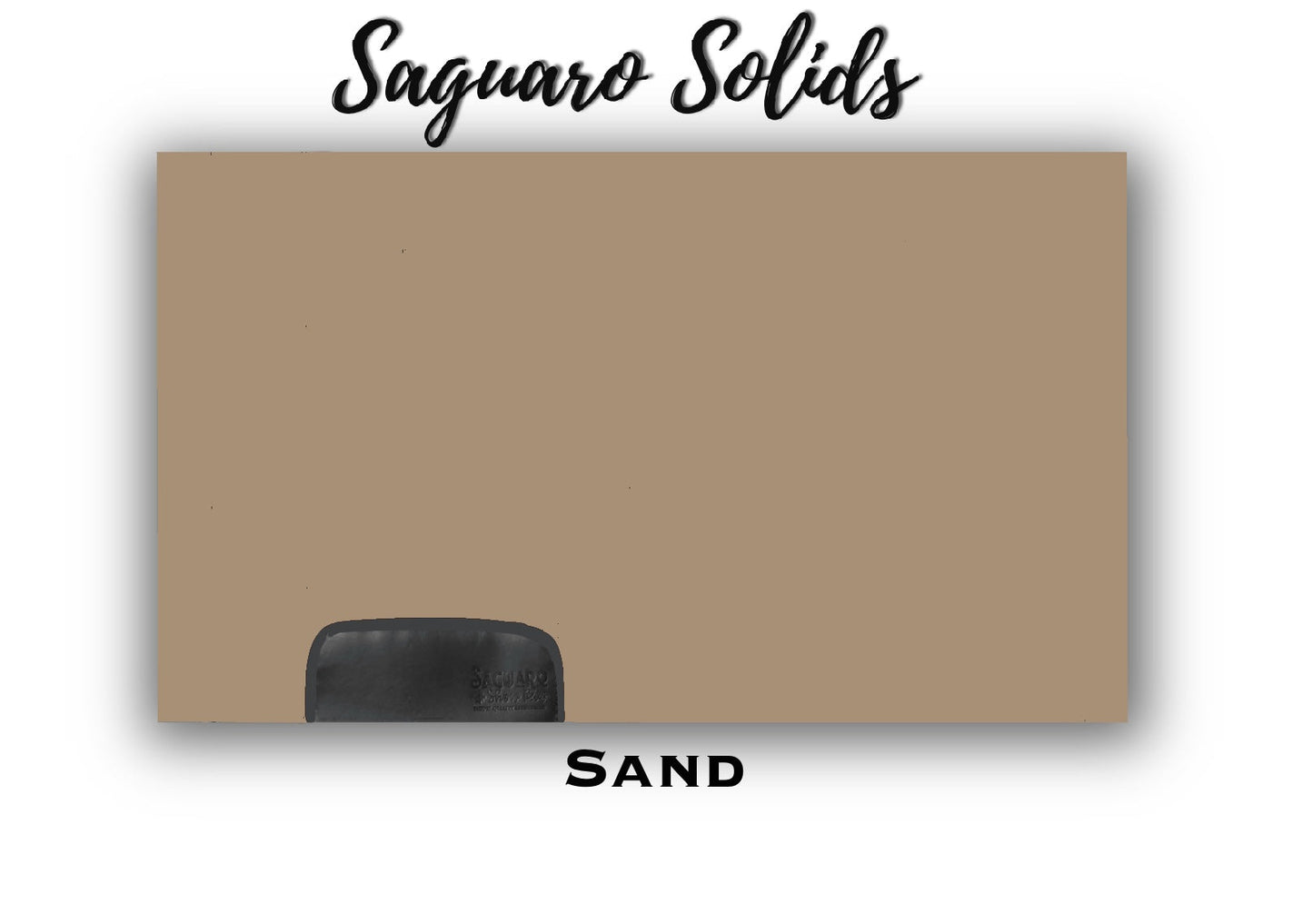 Saguaro Solid "Sand" Show Pad (SEMI-CUSTOM)