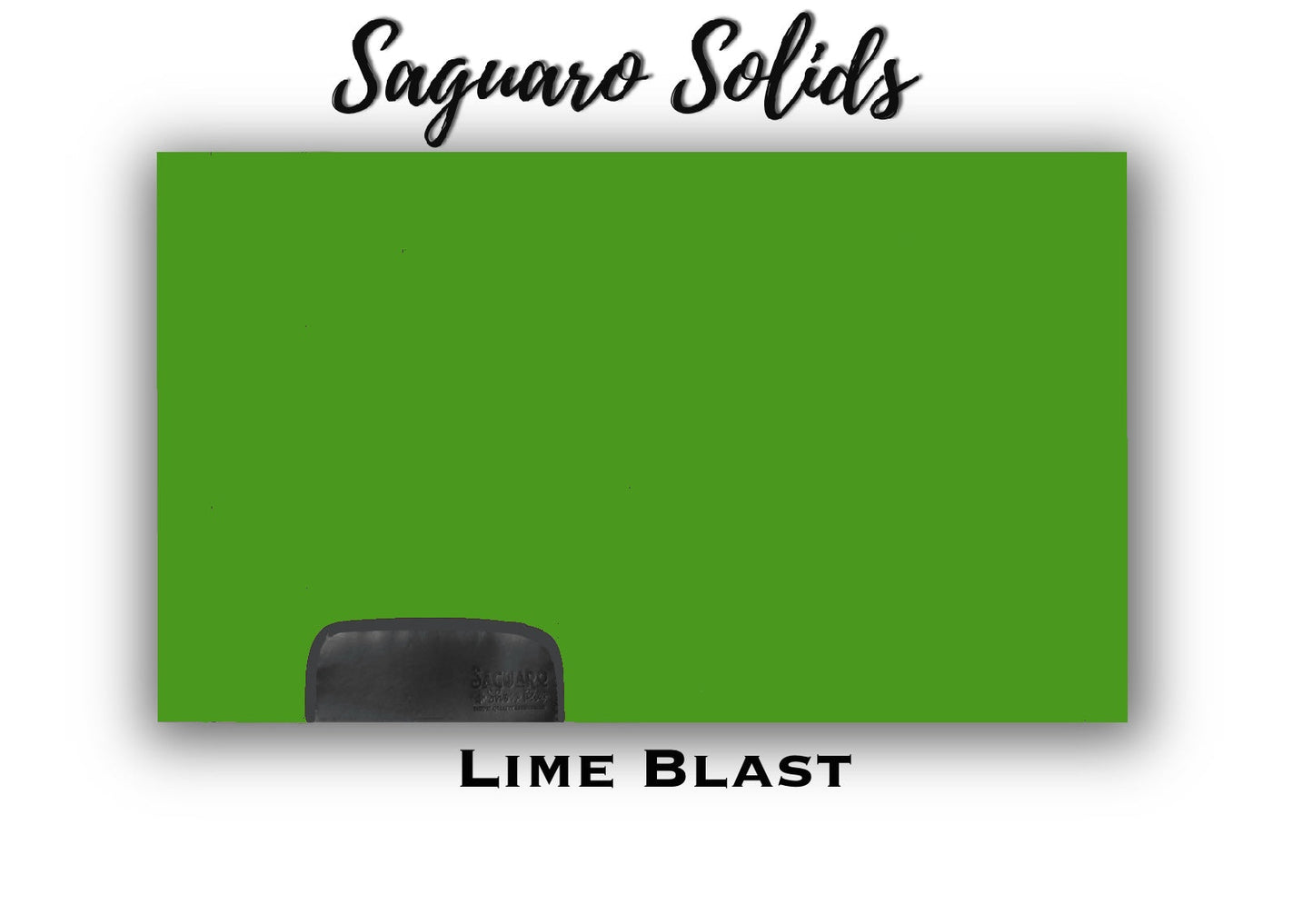 Saguaro Solid "Lime Blast" Show Pad (SEMI-CUSTOM)