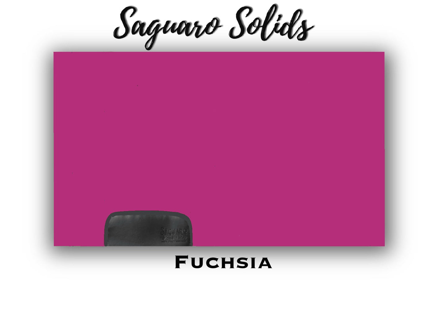 Saguaro Solid "Fuchsia" Show Pad (SEMI-CUSTOM)